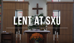 Lent at SXU